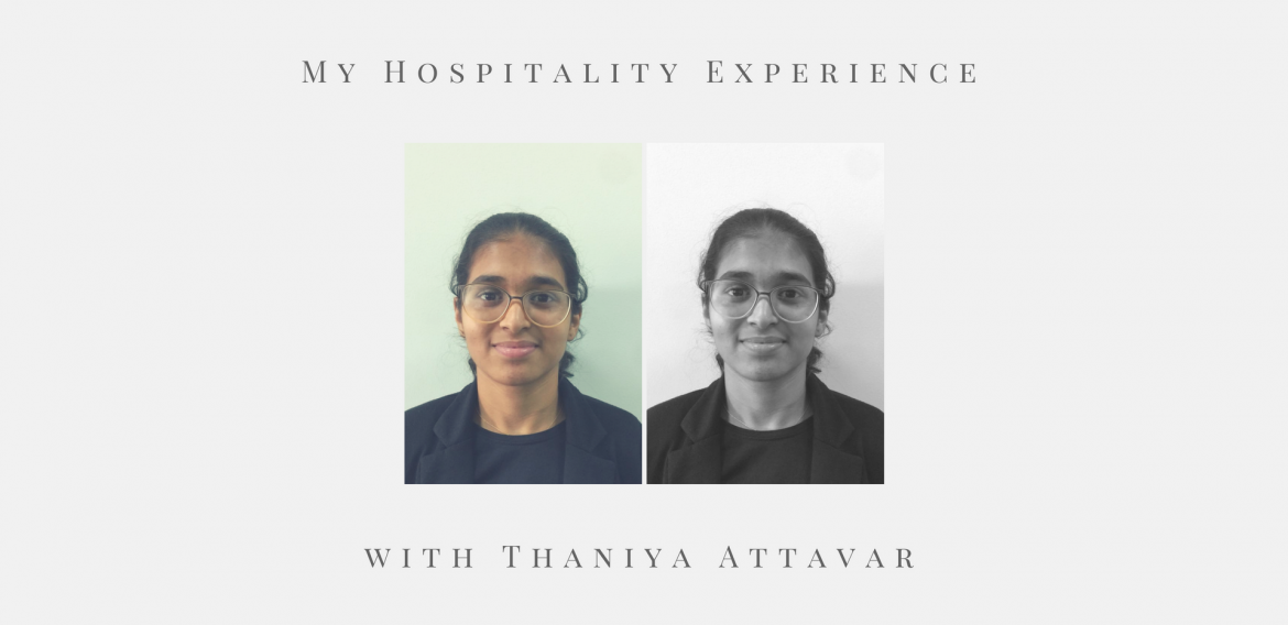 My Hospitality Experience with Thaniya Attavar