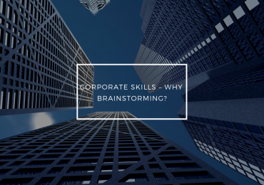 Corporate Skills – Why Brainstorming?