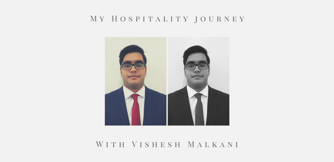 My Hospitality Journey – Vishesh Malkani