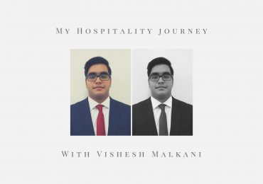 My Hospitality Journey – Vishesh Malkani