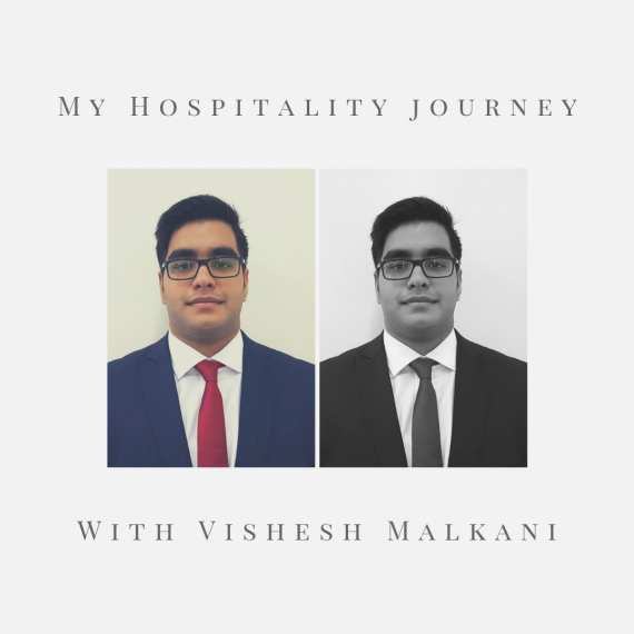 My Hospitality Journey – Vishesh Malkani